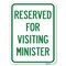 Signmission Reserved for Visiting Ministers Heavy-Gauge Alum Rust Proof Parking Sign, 18" x 24", A-1824-23168 A-1824-23168 - alternate 1